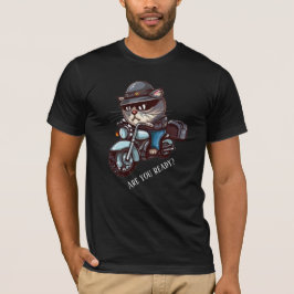 Cooles Cat Riding Motorrad Sind Sie bereit T-Shirt