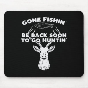 Cooles Fischen Bald wieder Jagen Hirsch Elk Jäger Mousepad