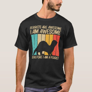 Cooles Frettchen für Männer Frauen Ferret Heimtier T-Shirt