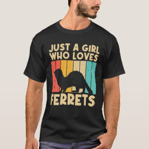 Cooles Frettdesign für Girls Women Ferret Lover T-Shirt