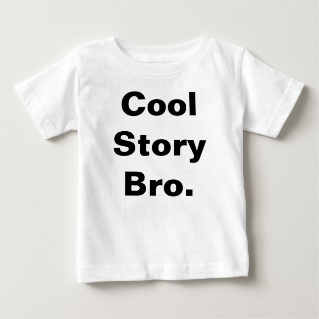 Cooles Geschichte Bro Baby-T-Stück Baby T-shirt (Vorderseite)