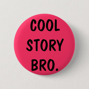 cooles Geschichte bro Button