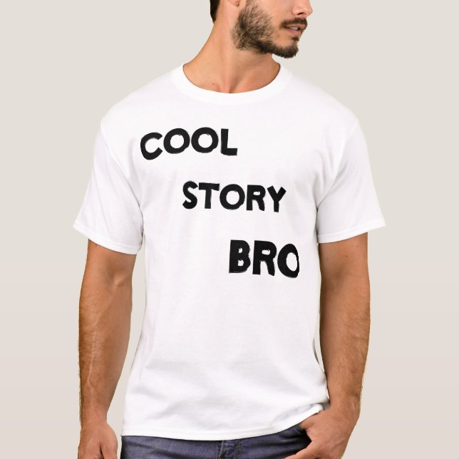 Cooles Geschichte Bro Shirt (Vorderseite)