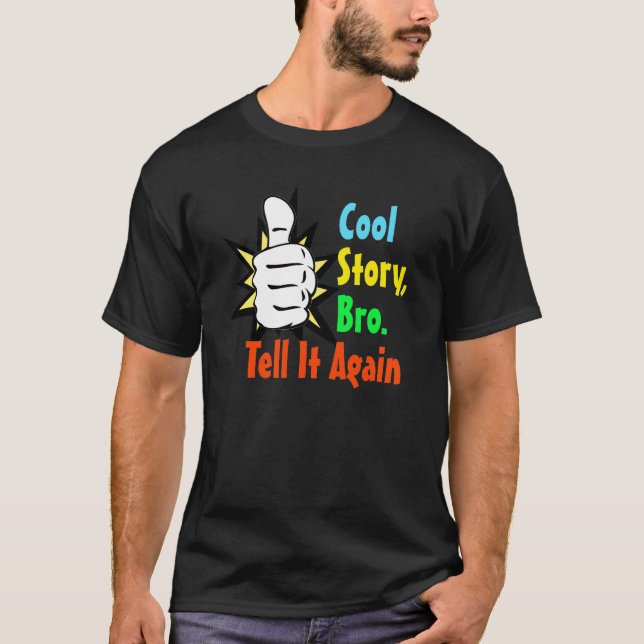 Cooles Geschichte Bro T-Shirt (Vorderseite)