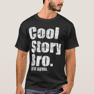 Cooles Geschichte Bro T-Shirt
