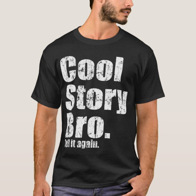 Cooles Geschichte Bro T-Shirt (Vorderseite)