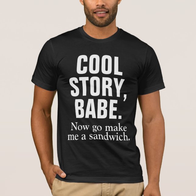 COOLES GESCHICHTEN-BABY gehen jetzt machen mich T-Shirt (Vorderseite)
