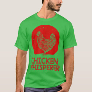Cooles Hühnerflüstern für Männer Frauen Hühnerlove T-Shirt