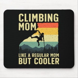 Cooles Klettertraining für Frauen Mutter Indoor-Be Mousepad