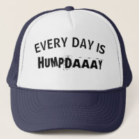 cooles Lachen jeden Tag ist Hump Day