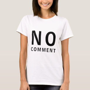 Cooles lustiges T-Shirt mit Haltung ohne Kommentar