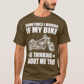 Cooles MotorraddesignMANCHMAL FRAGTE ICH MICH, OB  T-Shirt