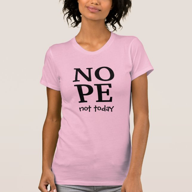 Cooles Nope nicht heute unartig lustige T - Shirt  (Vorderseite)