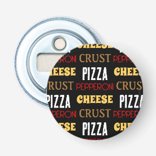 Cooles Pizza Pepperoni-Käsekrste-Textmuster Flaschenöffner