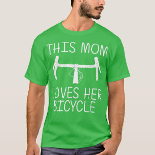Cooles Radfahren für Mama Mother Cyclist Bike Ride T-Shirt