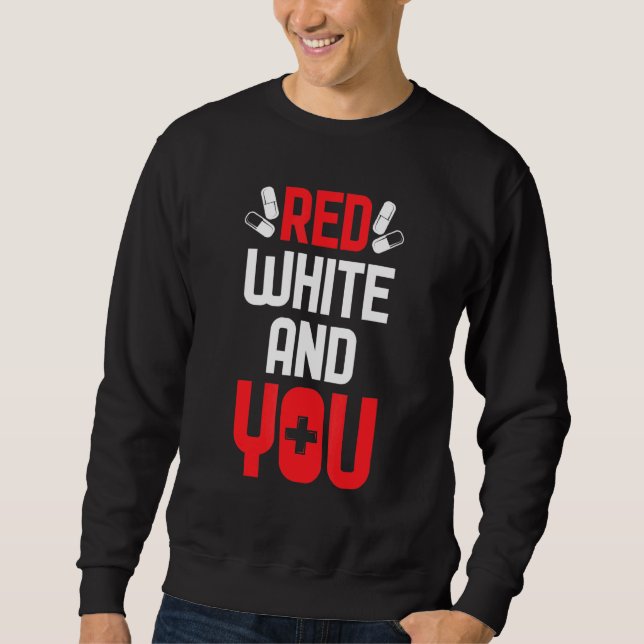 Cooles Rotes Weiß, und Sie pflegen das Rote Kreuz. Sweatshirt (Vorderseite)