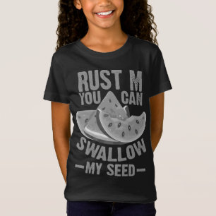 Cooles Schlucken meines Saatguts Funny Watermelon T-Shirt