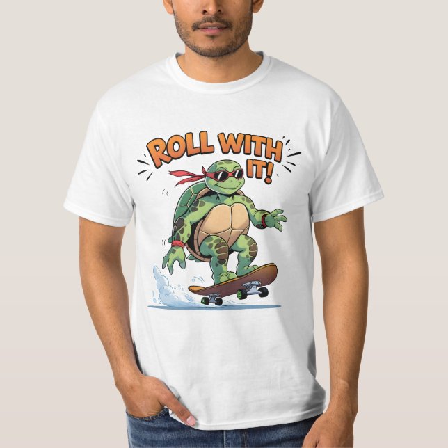 Cooles Skateboarden Schildkröte - Roll mit! Funny T-Shirt (Vorderseite)
