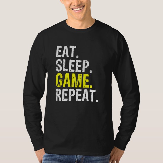 Cooles Sleep Game Wiederholen Gaming und Gamer Mem T-Shirt (Vorderseite)