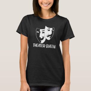 Cooles Theater für Frauen Mutter Drama Schauspiele T-Shirt