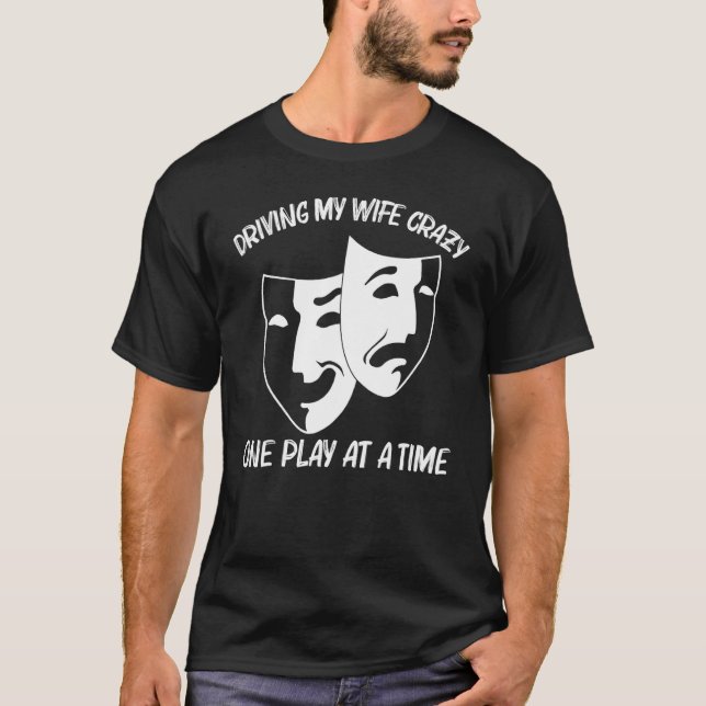 Cooles Theater für Männer Vater Drama Schauspieler T-Shirt (Vorderseite)