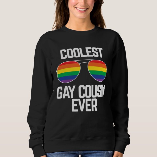 Coolest Gay Cousin Ever  Gay Pride Sweatshirt (Vorderseite)
