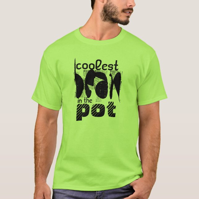 Coolste Bohne im Topf-Shirt T-Shirt (Vorderseite)