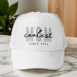 Coolste Mama seit 20XX Moderne, einfache Preppy Truckerkappe<br><div class="desc">Dieses einfache und moderne Design besteht aus san-Serifentypografie.</div>