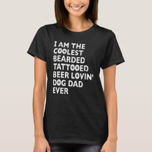 Coolster bärtiger tätowierter bierliebender Hundep T-Shirt