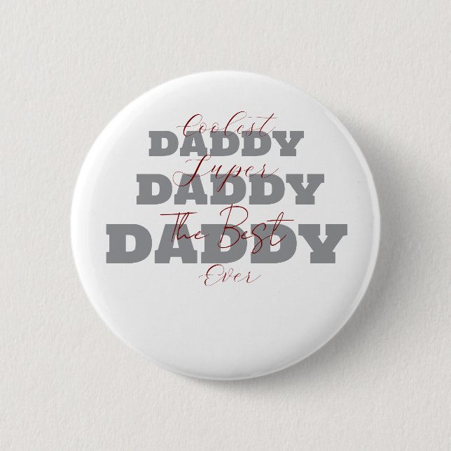 Coolster Daddy Super Daddy, der beste Daddy je Button (Vorderseite)