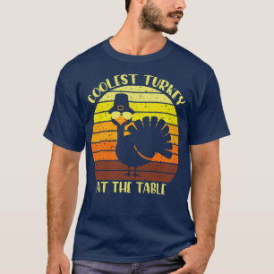 Coolster Truthahn am Tisch zum Dankeschön T-Shirt