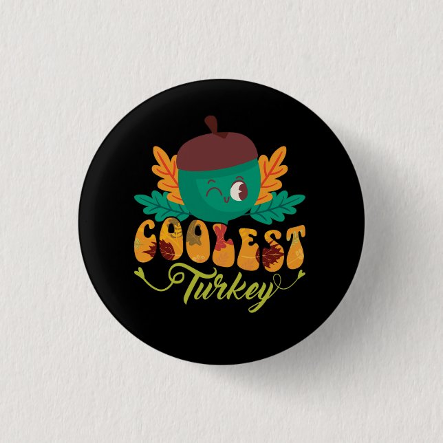 coolster Truthahnfalltag Erntedank Button (Vorderseite)