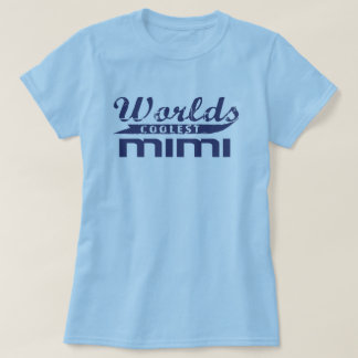 Coolstes Mimi der Welt T-Shirt