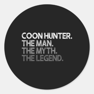 Coon Hunter Racoon Jagd auf den Menschen Myth Lege Runder Aufkleber