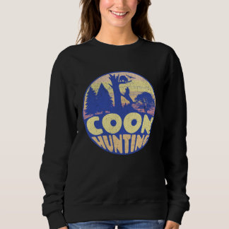 COON HUNTING   Coon Hunter Sweatshirt