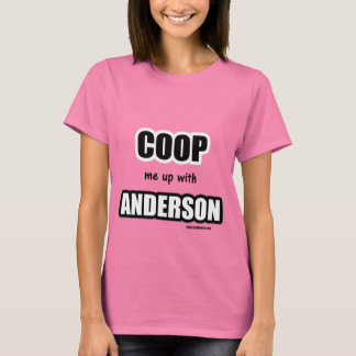 Coop mich mit Anderson T-Shirt