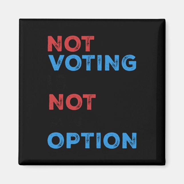 Copie de not vote ist keine Option - kühne Statur Magnet (Vorne)