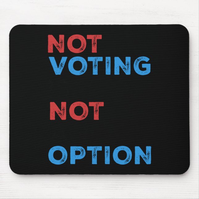 Copie de not vote ist keine Option - kühne Statur Mousepad (Vorne)