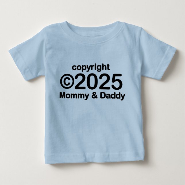 Copyright 2022 Mommy and Daddy Baby T - Shirt (Vorderseite)