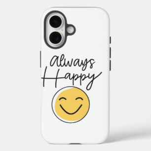 Coque de téléphone "Toujours heureux" Smiley radia