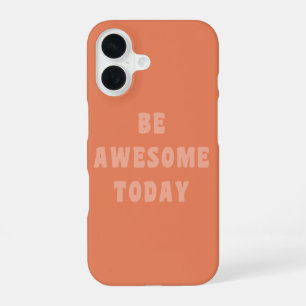 Coque iPhone 16 Citation Inspirante et Motivante pour être Incroya