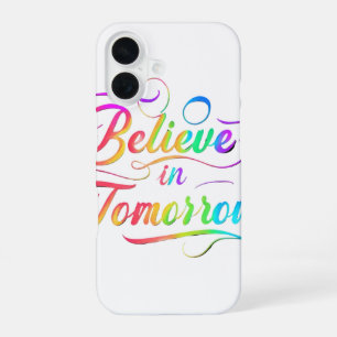 Coque iPhone 16 Croire en demain - Typographie arc-en-ciel iPhone 