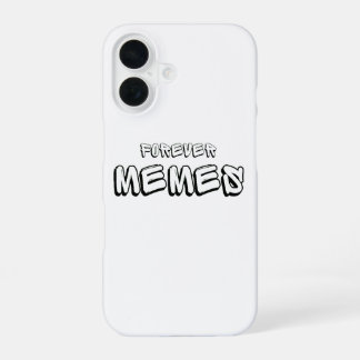 Coque iPhone 16 Des mèmes pour toujours 🌐 un mème drôle