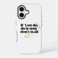 "Faites-le maintenant Citation Motivationnelle - A