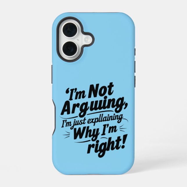 Coque iPhone 16 Je n'argumente pas, j'explique juste pourquoi j'ai (Verso)
