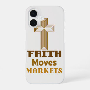 Coque iPhone 16 "La foi déplace les marchés"