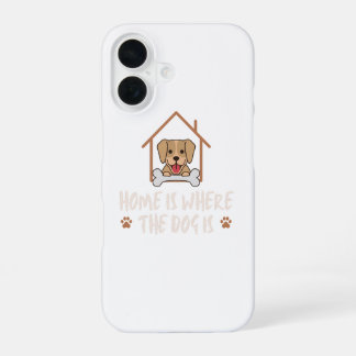 Coque iPhone 16 La maison est où est le chien