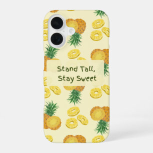 Coque iPhone 16 Motif Ananas « Tenez-vous droit, restez doux »