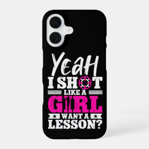 Coque iPhone 16 Ouais, je tire comme une fille, vous voulez une le