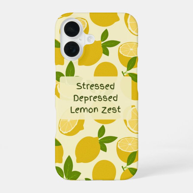 Coque iPhone 16 Stressed Depressed Lemon Zest (Verso)